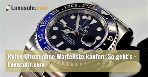 rolex kaufen ohne warteliste